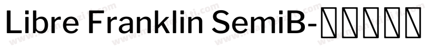 Libre Franklin SemiB字体转换